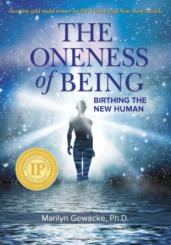 oneness of being marilyn gewacke award winning book